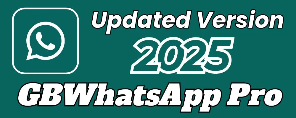GBWhatsApp Pro Updated Latest 2025